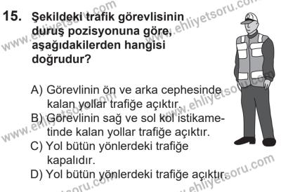 14 Nisan 2016 Tarihli Sürücü Adayları Sınavı K Kitapçığı 2Oturumu 15. Soru