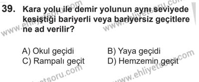 14 Nisan 2016 Tarihli Sürücü Adayları Sınavı L Kitapçığı 1. Oturum 39. Soru