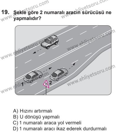 14 Nisan 2016 Tarihli Sürücü Adayları Sınavı M Kitapçığı 1Oturumu 19. Soru