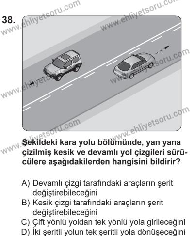 14 Nisan 2016 Tarihli Sürücü Adayları Sınavı M Kitapçığı 1Oturumu 38. Soru