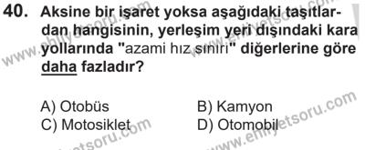 14 Nisan 2016 Tarihli Sürücü Adayları Sınavı M Kitapçığı 1Oturumu 40. Soru
