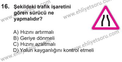 14 Nisan 2016 Tarihli Sürücü Adayları Sınavı N Kitapçığı 1Oturumu 16. Soru