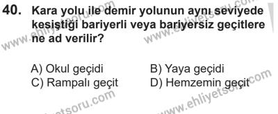 14 Nisan 2016 Tarihli Sürücü Adayları Sınavı N Kitapçığı 1Oturumu 40. Soru