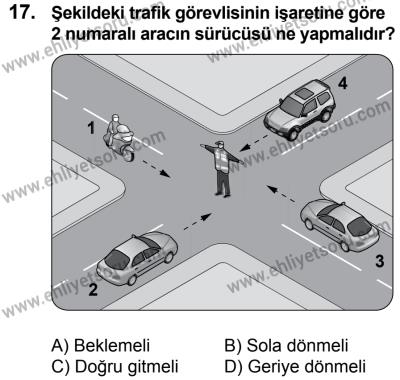 17 Aralık 2016 Tarihli Sürücü Adayları Sınavı K Kitapçığı 1Oturumu 17. Soru