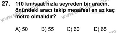 17 Aralık 2016 Tarihli Sürücü Adayları Sınavı K Kitapçığı 1Oturumu 27. Soru