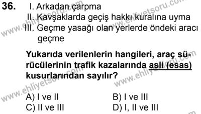 17 Aralık 2016 Tarihli Sürücü Adayları Sınavı K Kitapçığı 1Oturumu 36. Soru