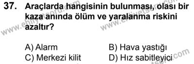 17 Aralık 2016 Tarihli Sürücü Adayları Sınavı K Kitapçığı 2. Oturum 37. Soru