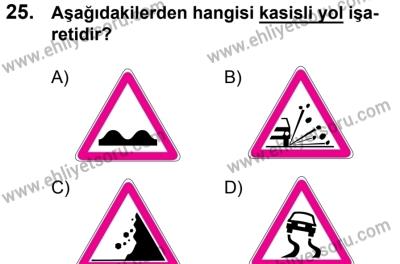 17 Aralık 2016 Tarihli Sürücü Adayları Sınavı L Kitapçığı 2Oturumu 25. Soru