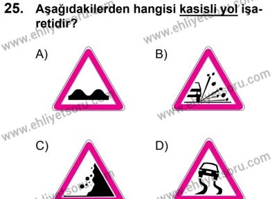 17 Aralık 2016 Tarihli Sürücü Adayları Sınavı M Kitapçığı 1. Oturum 25. Soru