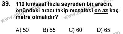 17 Aralık 2016 Tarihli Sürücü Adayları Sınavı M Kitapçığı 1. Oturum 39. Soru
