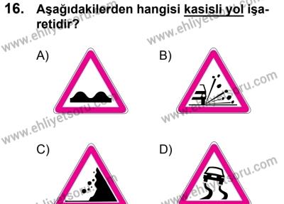 17 Aralık 2016 Tarihli Sürücü Adayları Sınavı N Kitapçığı 1. Oturum 16. Soru