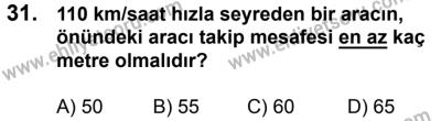 17 Aralık 2016 Tarihli Sürücü Adayları Sınavı N Kitapçığı 1. Oturum 31. Soru