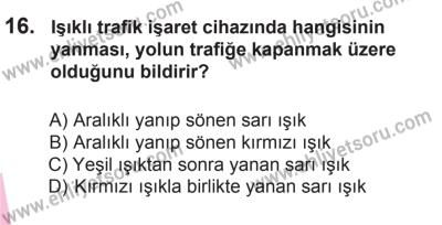 18 Ekim 2014 Tarihli Sürücü Adayları Sınavı K Kitapçığı 16. Soru