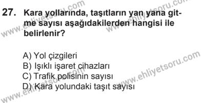18 Ekim 2014 Tarihli Sürücü Adayları Sınavı K Kitapçığı 27. Soru