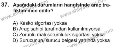 18 Ekim 2014 Tarihli Sürücü Adayları Sınavı K Kitapçığı 37. Soru