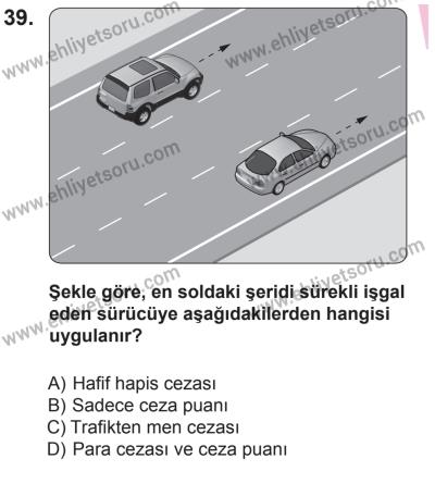 18 Ekim 2014 Tarihli Sürücü Adayları Sınavı K Kitapçığı 39. Soru