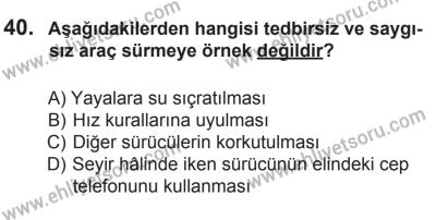 18 Ekim 2014 Tarihli Sürücü Adayları Sınavı K Kitapçığı 40. Soru