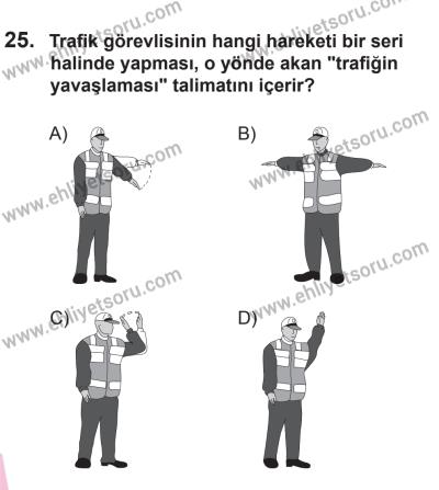 18 Ekim 2014 Tarihli Sürücü Adayları Sınavı L Kitapçığı 25. Soru