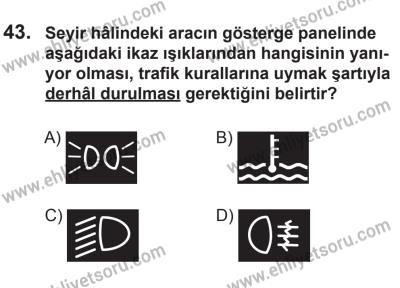 18 Ekim 2014 Tarihli Sürücü Adayları Sınavı L Kitapçığı 43. Soru