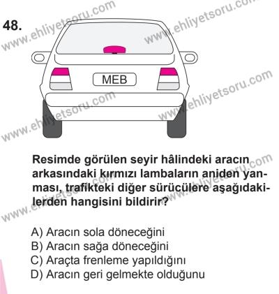 18 Ekim 2014 Tarihli Sürücü Adayları Sınavı L Kitapçığı 48. Soru
