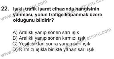 18 Ekim 2014 Tarihli Sürücü Adayları Sınavı M Kitapçığı 22. Soru