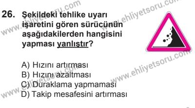 18 Ekim 2014 Tarihli Sürücü Adayları Sınavı M Kitapçığı 26. Soru