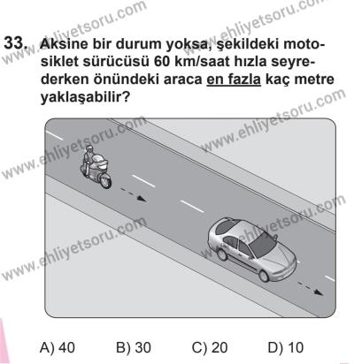 18 Ekim 2014 Tarihli Sürücü Adayları Sınavı M Kitapçığı 33. Soru