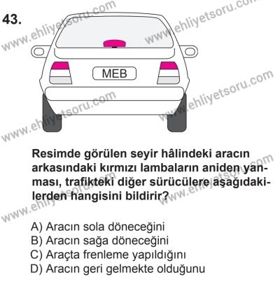 18 Ekim 2014 Tarihli Sürücü Adayları Sınavı M Kitapçığı 43. Soru