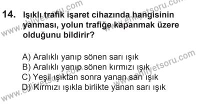 18 Ekim 2014 Tarihli Sürücü Adayları Sınavı N Kitapçığı 14. Soru