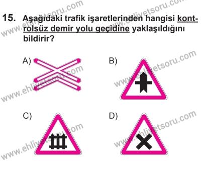 18 Ekim 2014 Tarihli Sürücü Adayları Sınavı N Kitapçığı 15. Soru