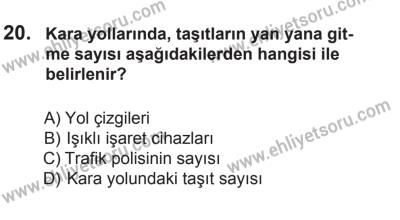 18 Ekim 2014 Tarihli Sürücü Adayları Sınavı N Kitapçığı 20. Soru