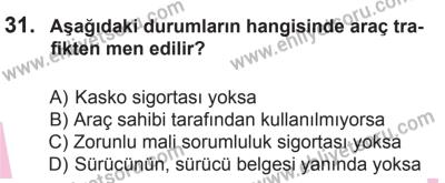 18 Ekim 2014 Tarihli Sürücü Adayları Sınavı N Kitapçığı 31. Soru