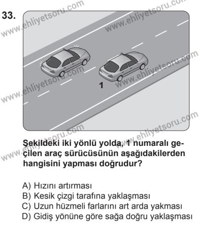 18 Ekim 2014 Tarihli Sürücü Adayları Sınavı N Kitapçığı 33. Soru