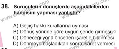 18 Ekim 2014 Tarihli Sürücü Adayları Sınavı N Kitapçığı 38. Soru