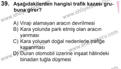 18 Ekim 2014 Tarihli Sürücü Adayları Sınavı N Kitapçığı 39. Soru