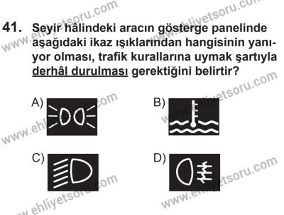18 Ekim 2014 Tarihli Sürücü Adayları Sınavı N Kitapçığı 41. Soru