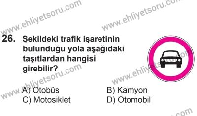 2 Kasım 2013 Tarihli Sürücü Adayları Sınavı K Kitapçığı 26. Soru