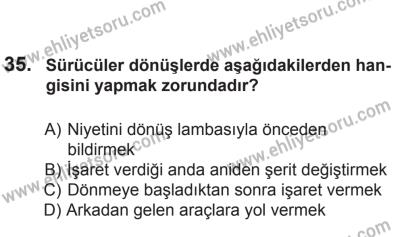 2 Kasım 2013 Tarihli Sürücü Adayları Sınavı K Kitapçığı 35. Soru