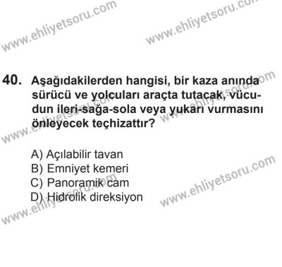 2 Kasım 2013 Tarihli Sürücü Adayları Sınavı K Kitapçığı 40. Soru