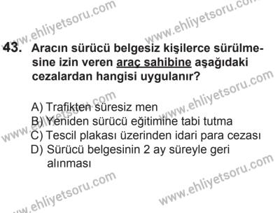 2 Kasım 2013 Tarihli Sürücü Adayları Sınavı K Kitapçığı 43. Soru