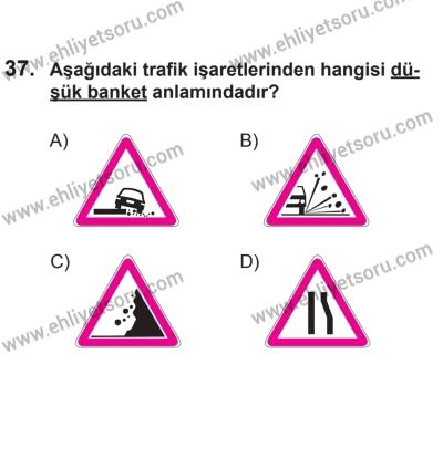 2 Kasım 2013 Tarihli Sürücü Adayları Sınavı L Kitapçığı 37. Soru