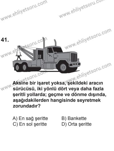 2 Kasım 2013 Tarihli Sürücü Adayları Sınavı L Kitapçığı 41. Soru
