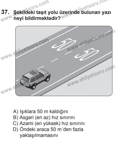 2 Kasım 2013 Tarihli Sürücü Adayları Sınavı M Kitapçığı 37. Soru