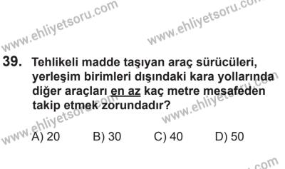 2 Kasım 2013 Tarihli Sürücü Adayları Sınavı M Kitapçığı 39. Soru