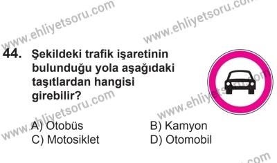 2 Kasım 2013 Tarihli Sürücü Adayları Sınavı M Kitapçığı 44. Soru
