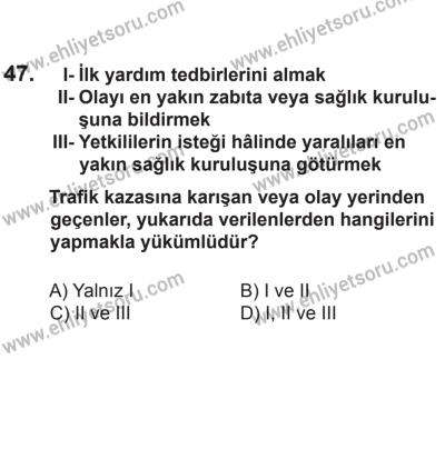 2 Kasım 2013 Tarihli Sürücü Adayları Sınavı M Kitapçığı 47. Soru
