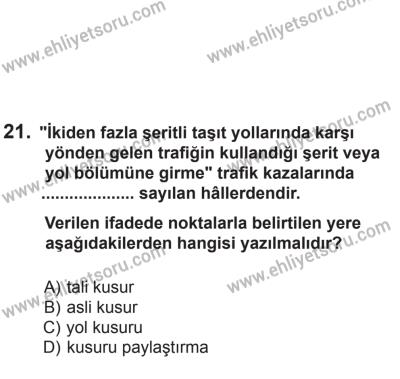 2 Kasım 2013 Tarihli Sürücü Adayları Sınavı N Kitapçığı 21. Soru