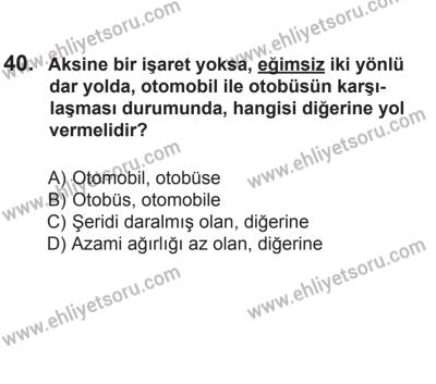 2 Kasım 2013 Tarihli Sürücü Adayları Sınavı N Kitapçığı 40. Soru