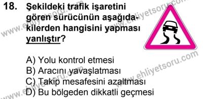 20 Mayıs 2017 Tarihli Sürücü Adayları Sınavı K Kitapçığı 1. Oturum 18. Soru