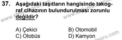 20 Mayıs 2017 Tarihli Sürücü Adayları Sınavı K Kitapçığı 1. Oturum 37. Soru